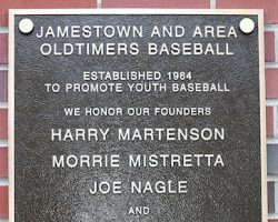 Jamestown And Area Oldtimers Baseball. This plaque is installed at Diethrick Park. Jamestown And Area Oldtimers Baseball.