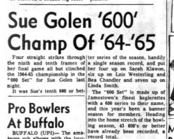 Sue Golen '600' Champ Of '64-'65. <em>Post-Journal</em> (Jamestown), March 23, 1965. Sue Golen '600' Champ Of '64-'65. March 23, 1965..