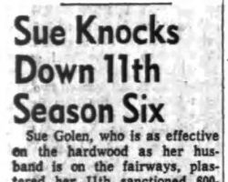 Sue Knocks Down 11th Season Six. <em>Post-Journal</em> (Jamestown), April 13, 1965. Sue Knocks Down 11th Season Six. April 13, 1965.