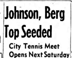 Johnson, Berg Top Seeded. <em>Post-Journal</em> (Jamestown), August 11, 1962. Johnson, Berg Top Seeded. 8-11-62
