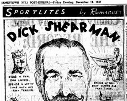 Dick Shearman. Sportlites. <em>Post-Journal</em> (Jamestown), December 19, 1947. Dick Shearman. Sportlites. December 19, 1947.