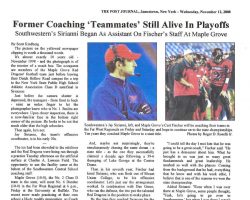 Former Coaching 'Teammates' Still Alive In Playoffs. <em>Post-Journal</em> (Jamestown), November 11, 2008. Former Coaching 'Teammates' Still Alive In Playoffs. November 11, 2008.