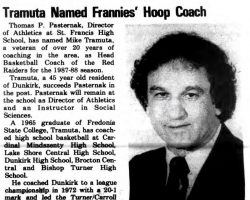 Tramuta Named Frannies' Hoop Coach. March 19, 1987. Tramuta Named Frannies' Hoop Coach. March 19, 1987.