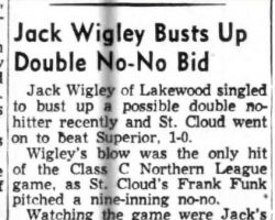 Jack Wigley Busts Up Double No-No Bid. <em>Post-Journal</em> (Jamestown), August 6, 1955. Jack Wigley Busts Up Double No-No Bid. August 6, 1955.