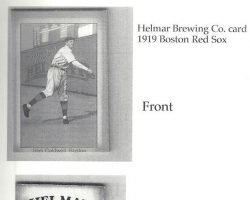 1919 Helmar Brewing Co. baseball card. From 'Slim' - A Documentary History of the Professional Baseball Career of Ray 'Slim' Caldwell, compiled by RJ Smith. 1919 Helmar Brewing Co. baseball card.
