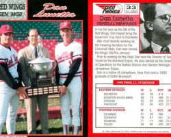 Dan Lunetta was General Manager for the league champion Rochester Red Wings in 1990. Dan Lunetta was General Manager for the league champion Rochester Red Wings in 1990.