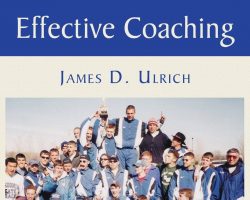 Jim Ulrich published <em>Effective Coaching</em> in 2007. Jim Ulrich published Effective Coaching in 2007.