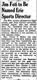 Jim Foti to Be Named Erie Sports Director. June 6, 1941.