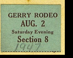 1947 Gerry Rodeo ticket stub Gerry rodeo 1947