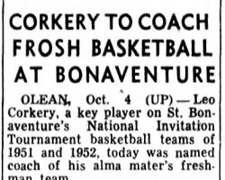 Corkery To Coach Frosh Basketball At Bonaventure.  October 4 , 1955.