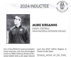 Michael Sirianni was inducted into the Pennsylvania Sports Hall of Fame/Washington-Greene County Chapter on June 9, 2024.