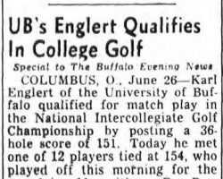 UB's Englert Qualifies In College Golf. June 27, 1956.