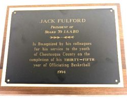 Recognition to Jack Fulford for 35 years as a Chautauqua County basketball official. 1994.