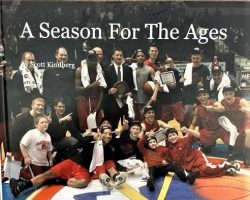 <em>A Season For The Ages</em> book by Scott Kindberg.