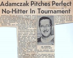 Adamczak Pitches Perfect No-Hitter in Tournament. June 22, 1970.