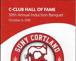 SUNY Cortland C-Club Hall of Fame Induction Banquet program cover, 2018. SUNY Cortland C-Club Hall of Fame Induction Banquet program cover, 2018.