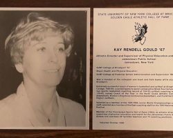 Kay Gould, Brockport Athletic Hall of Fame, 1990. Brockport Athletic Hall of Fame, 1990.