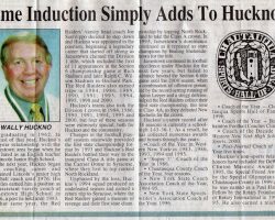 Hall Of Fame Induction Simply Adds To Huckno's Honors. February, 2001.