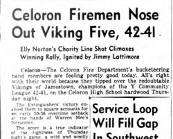 Celoron Firemen Nose Out Viking Five, 42-41. March 19, 1943. Celoron Firemen Nose Out Viking Five, 42-41. March 19, 1943.