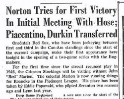Norton Tries for First Victory In Initial Meeting With Hose; Piacentino, Durkin Transferred. May 27, 1949. Norton Tries for First Victory In Initial Meeting With Hose; Piacentino, Durkin Transferred. May 27, 1949.