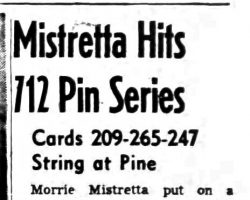Mistretta Hits 712 Pin Series. <em>Post- Journal</em> (Jamestown), November 1, 1948. Mistretta Hits 712 Pin Series. November 1, 1948.