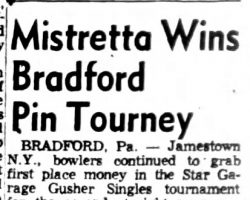 Mistretta Wins Bradford Pin Tourney. <em>Post- Journal</em> (Jamestown), March 16, 1954. Mistretta Wins Bradford Pin Tourney. March 16, 1954.