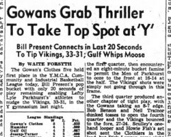 Gowans Grab Thriller To Take Top Spot at 'Y'. February 19, 1946.