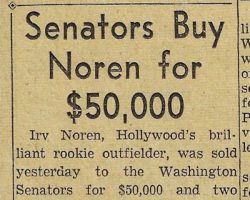 Senators Buy Noren for $50,000. <em>Los Angeles Examiner</em>, October 1, 1949. Senators Buy Noren for $50,000. October 1, 1949.
