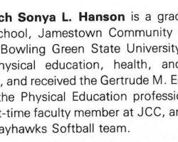 Sonya Hanson was the volleyball head coach at Jamestown Community College in the 1984-85 season.