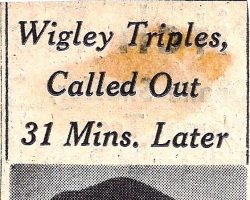 Wigley Triples, Called Out 31 Mins. Later. <em>Post-Journal</em> (Jamestown), June 19, 1954. Wigley Triples, Called Out 31 Mins. Later. June 19, 1954.