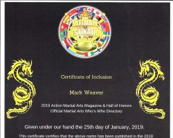 Mark Weaver was included in the 2019 publication <em>Action Martial Arts Magazine Who's Who</em>. This is his certificate of inclusion in that book. Mark Weaver was included in the 2019 publication <em>Action Martial Arts Magazine Who's Who</em>. This is his certificate of inclusion in that book.